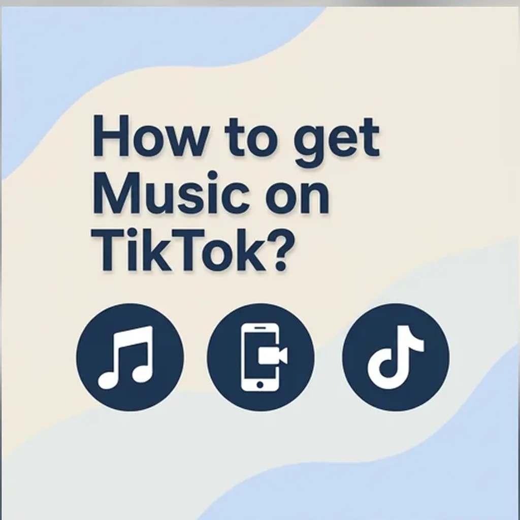 How to Get Music on TikTok in 2026 - Complete Guide
